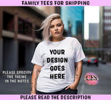 CUSTOM DESIGNED FAMILY TEES