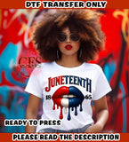 DTF | Juneteenth | Dripping Lips |